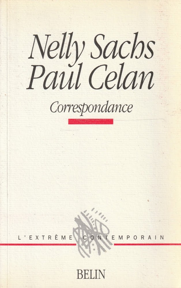 Nelly Sachs - Paul Celan Correspondance