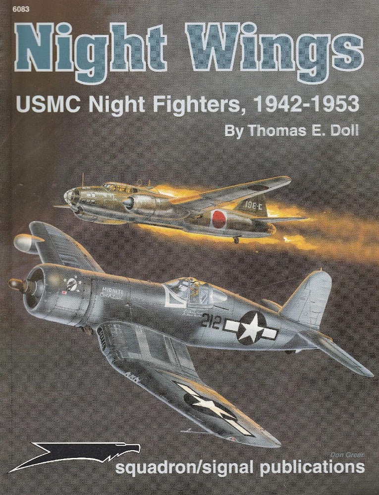 Night Wings. USMC Night Fighters, 1942-1953