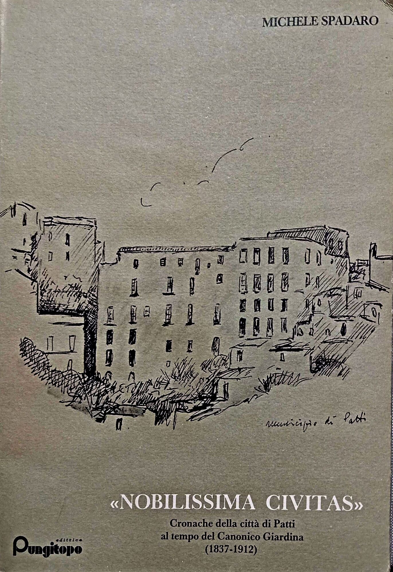 "Nobilissima civitas": cronache della città di Patti al tempo del …