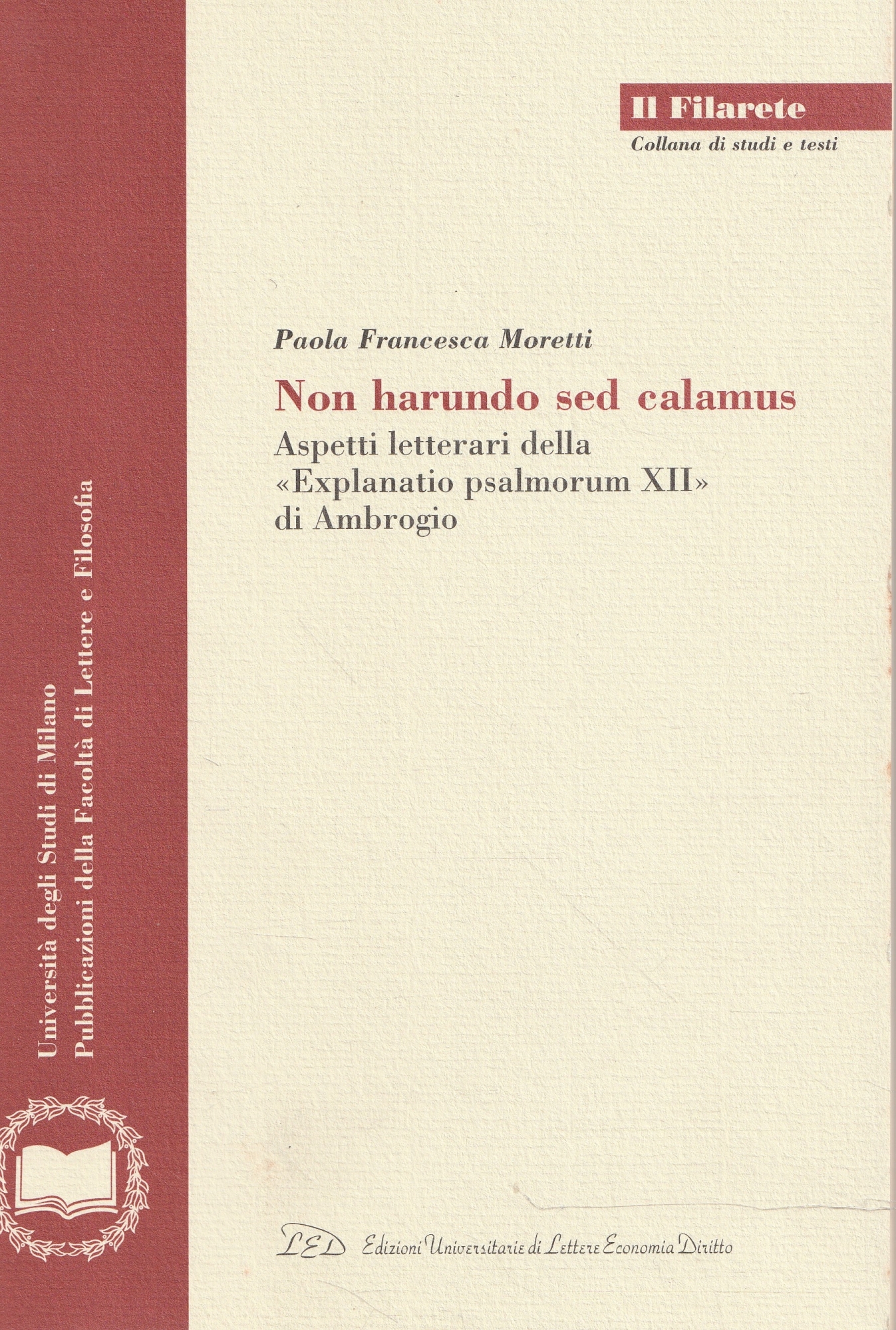 Non harundo sed calamus : aspetti letterari della Explanatio psalmorum …