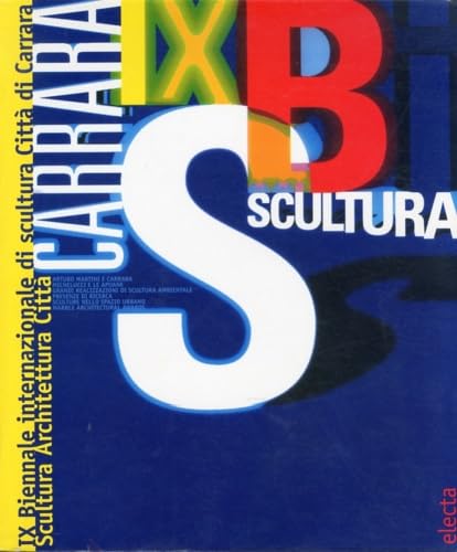 Nona Biennale internazionale di scultura. Catalogo della mostra (Massa Carrara, …