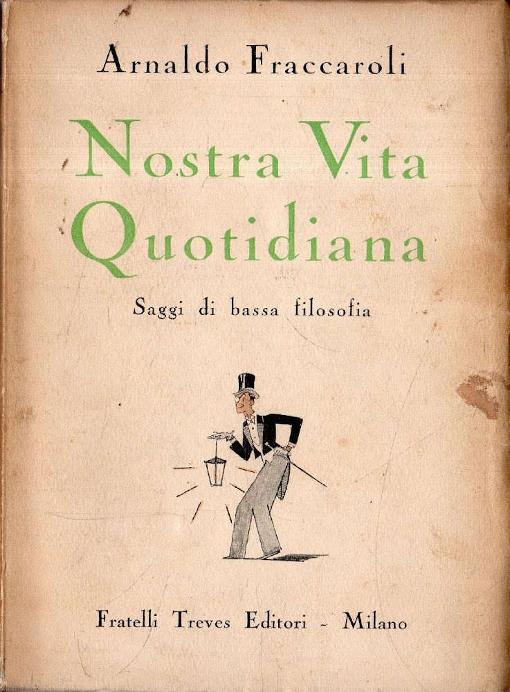Nostra vita quotidiana: Saggi di bassa filosofia