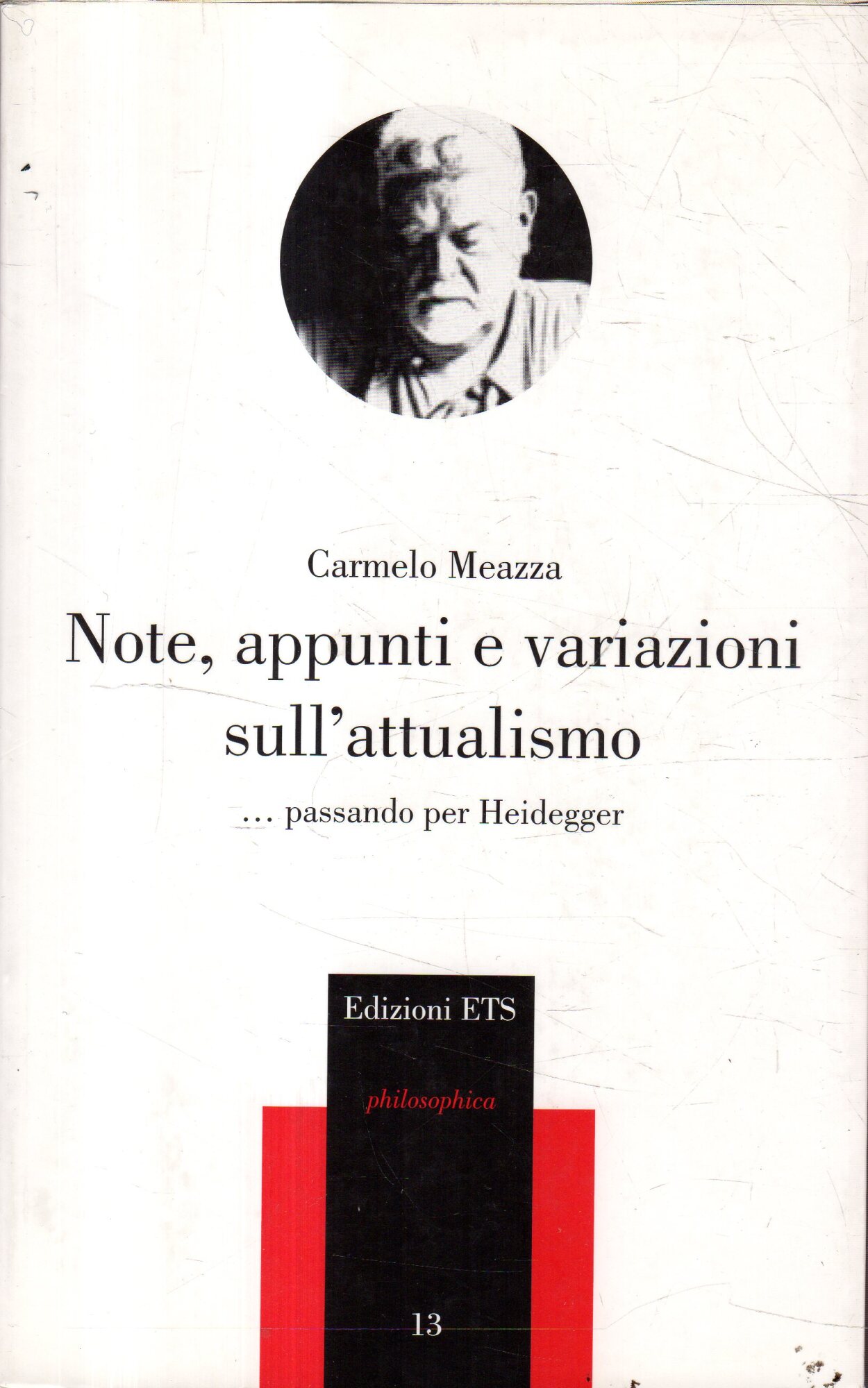 Note, appunti e variazioni sull'attualismo: ... passando per Heidegger
