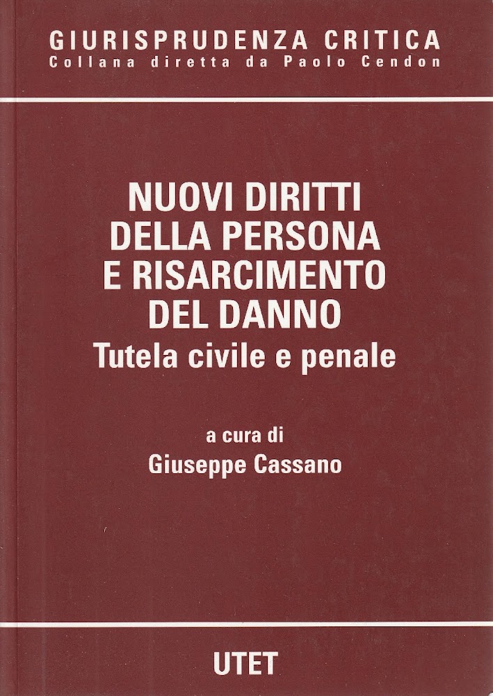 Nuovi diritti della persona e risarcimento del danno : tutela …