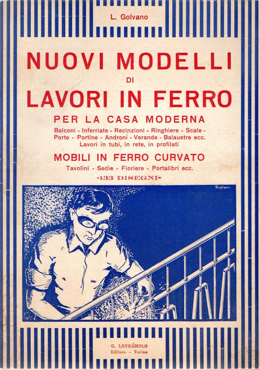Nuovi modelli di lavori in ferro per la casa moderna