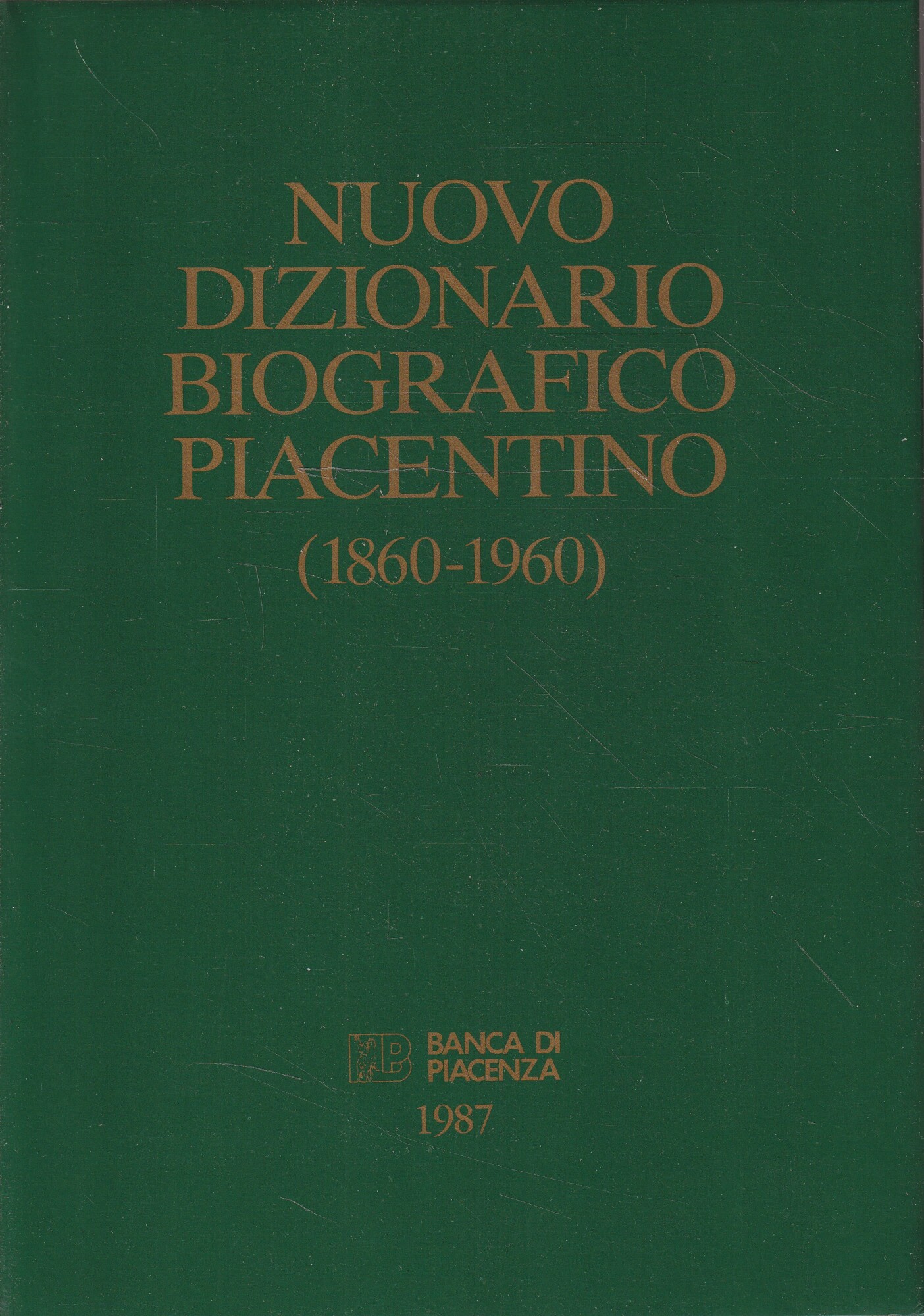 Nuovo dizionario biografico piacentino (1860-1960)