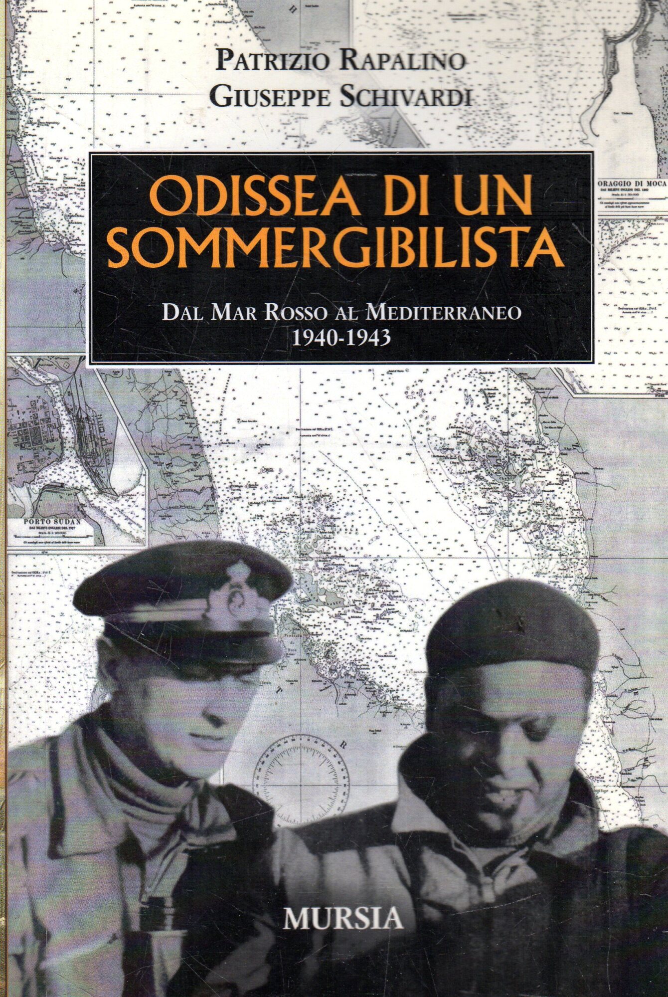 Odissea di un sommergibilista : dal Mar Rosso al Mediterraneo, …