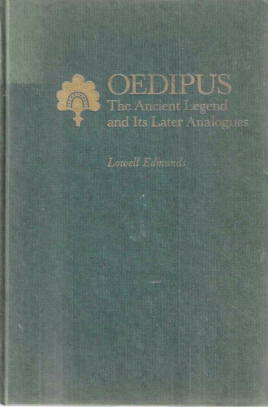 Oedipus: The Ancient Legend and Its Later Analogues