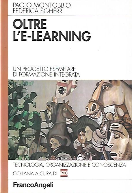 Oltre l'e-learning : un progetto esemplare di formazione integrata