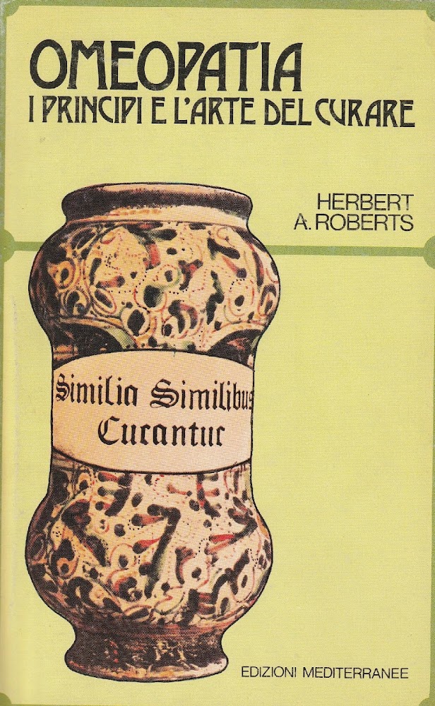 Omeopatia: i principi e l'arte del curare