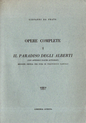 Opere complete. I: Il paradiso degli Alberti