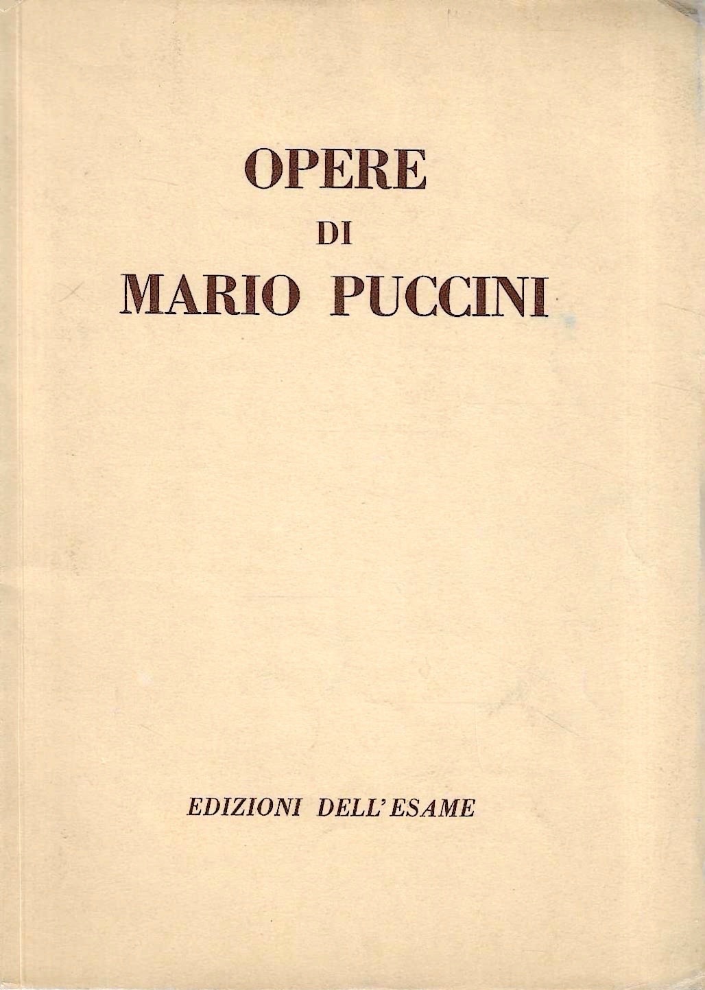 Opere di Mario Puccini. Catalogo della Mostra - Milano, 1952