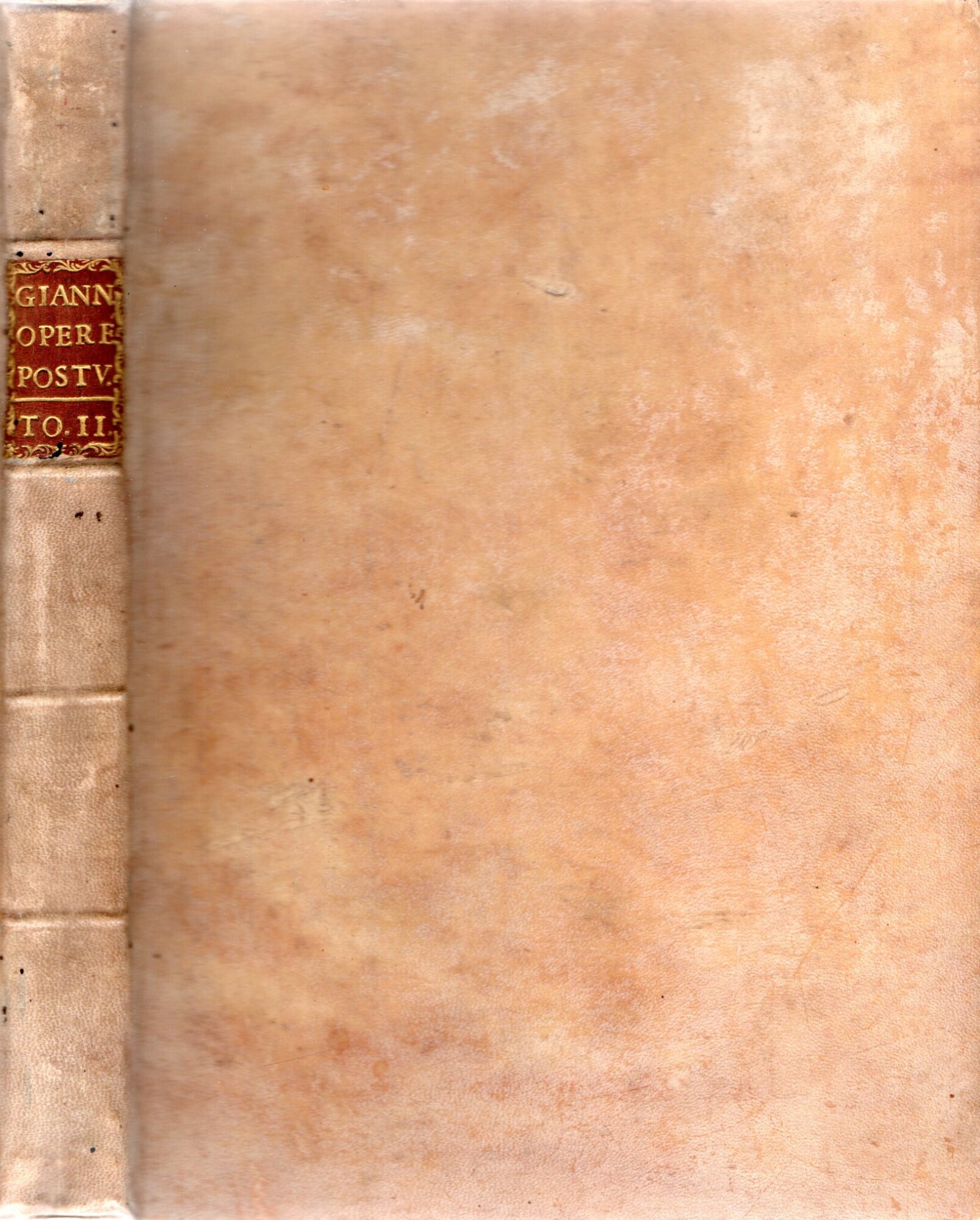 Opere postume di Pietro Giannone giureconsulto ed avvocato napoletano ... …