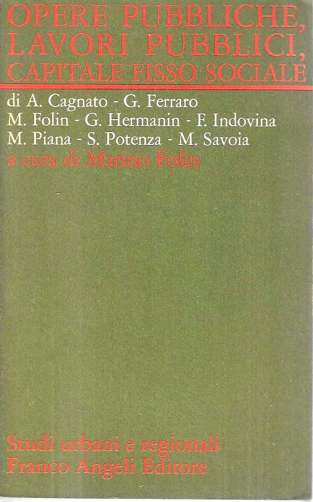 Opere pubbliche, lavori pubblici, capitale fisso sociale