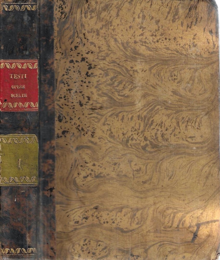 Opere scelte del Conte Fulvio Testi. Tomo I : Poesie …