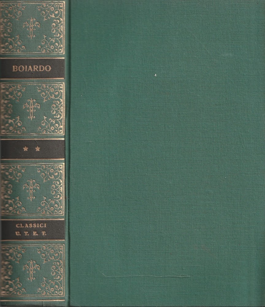 Orlando Innamorato. Sonetti e Canzoni. Volume secondo