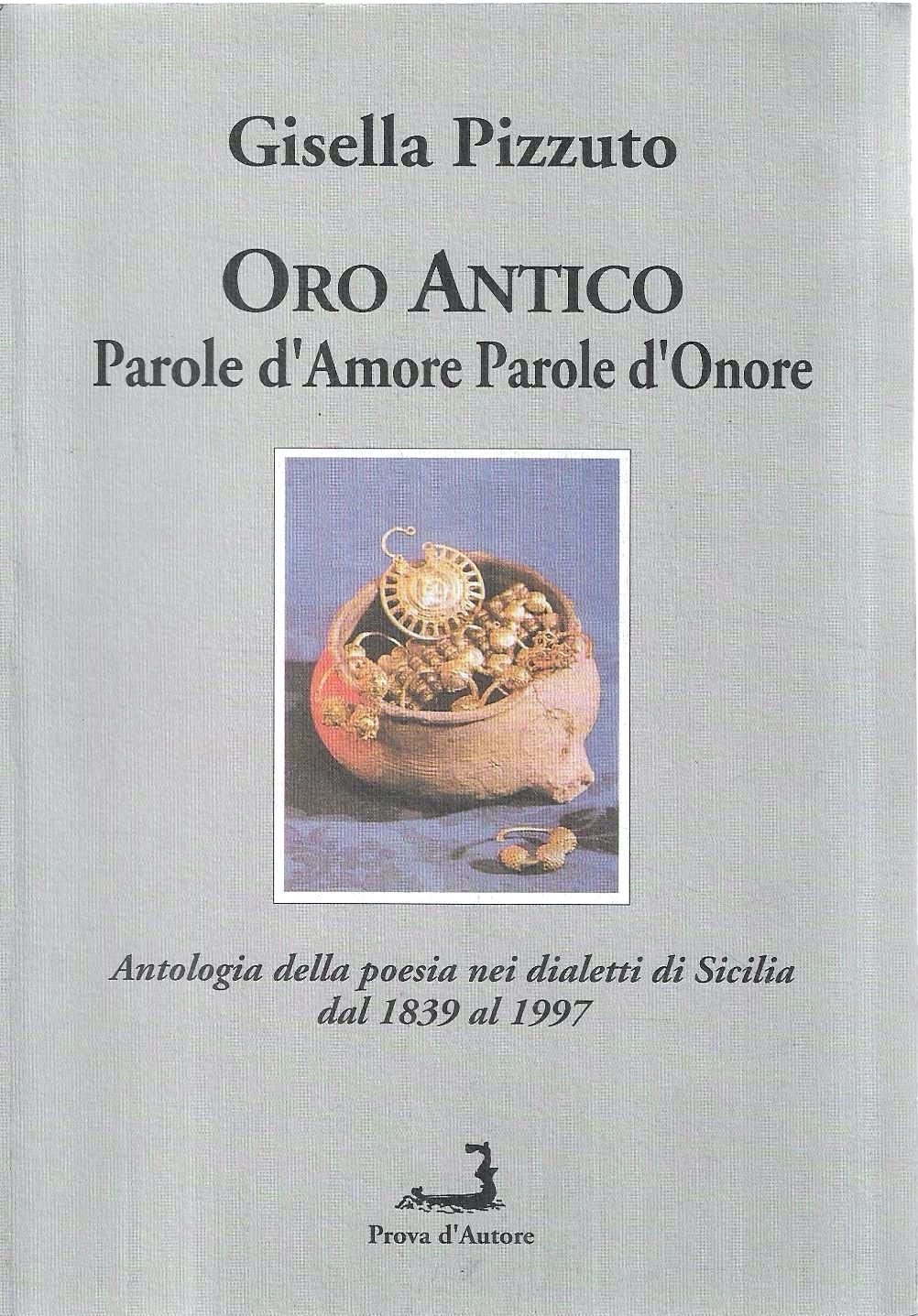 Oro Antico. Parole d'Amore Parole d'Onore. Antologia della poesia nei …