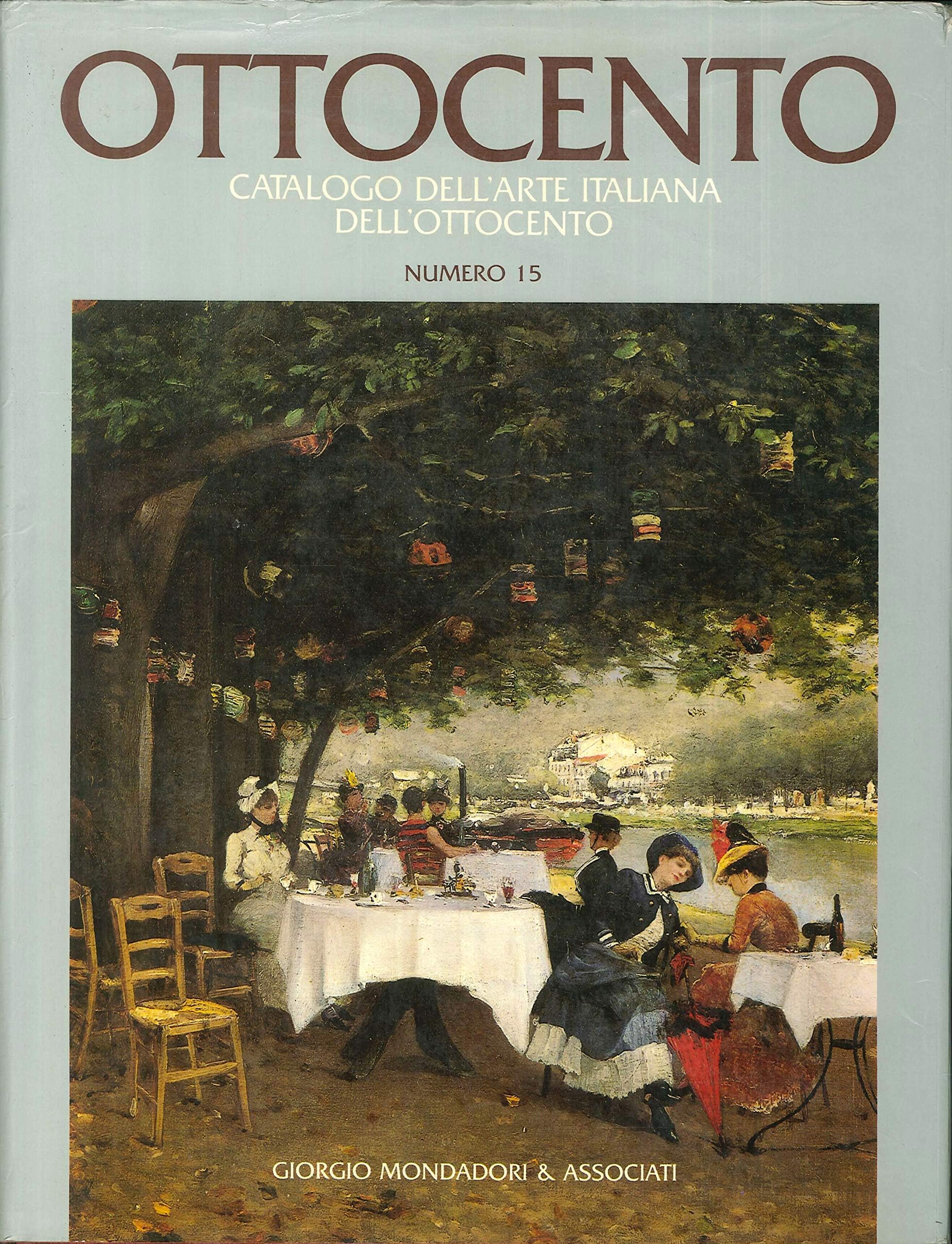 Ottocento. Catalogo dell'arte italiana dell'Ottocento . Numero 15