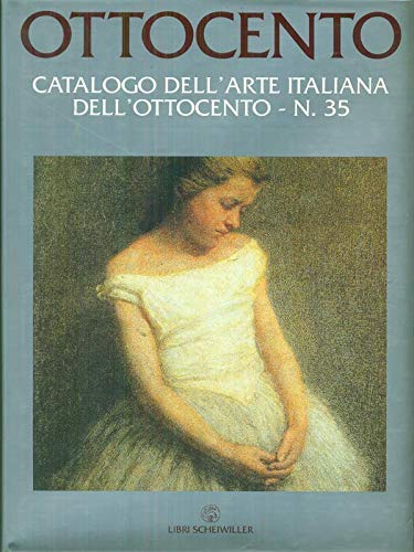 Ottocento. Catalogo dell'Arte Italiana dell'Ottocento . N.35