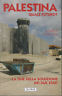 PALESTINA QUALE FUTURO?