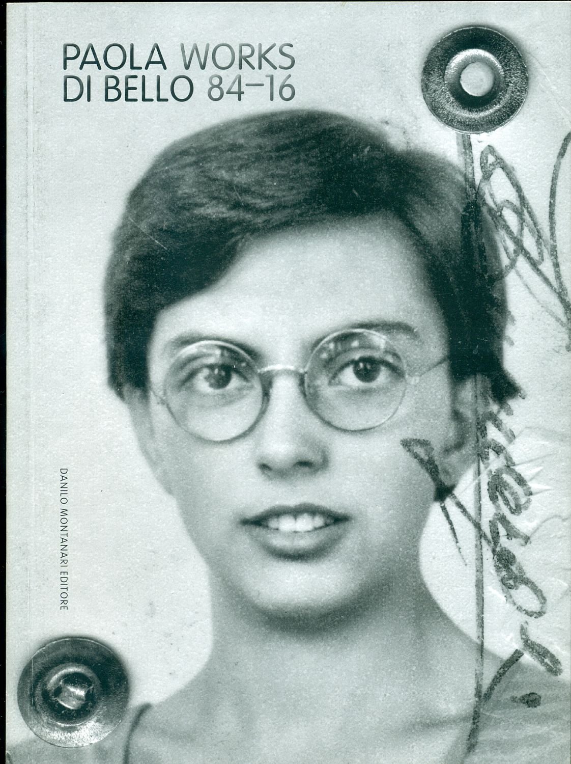 Paola Di Bello. Works 84-16