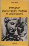 Paragone degli ingegni moderni e postmoderni.