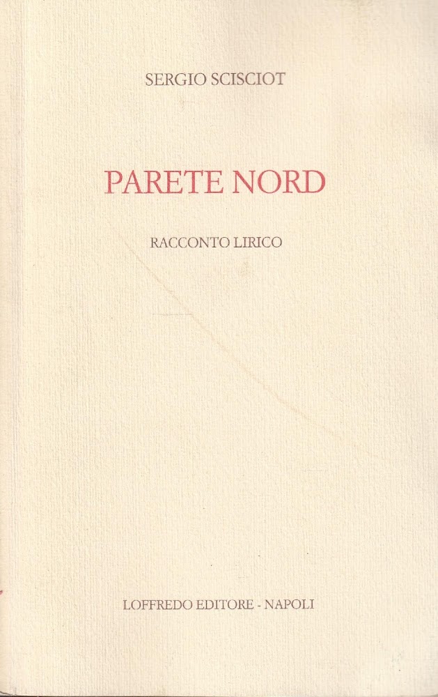 Parete Nord: racconto lirico