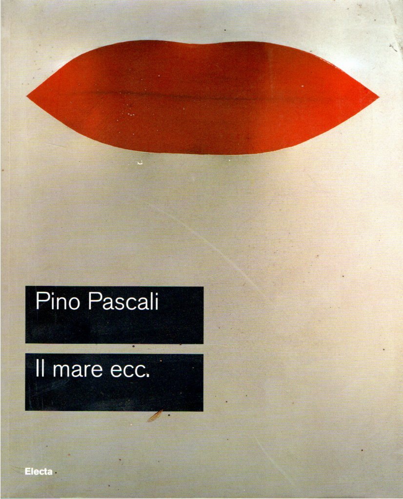 Pascali: Il mare ecc. : Roma, Galleria nazionale d'arte moderna, …