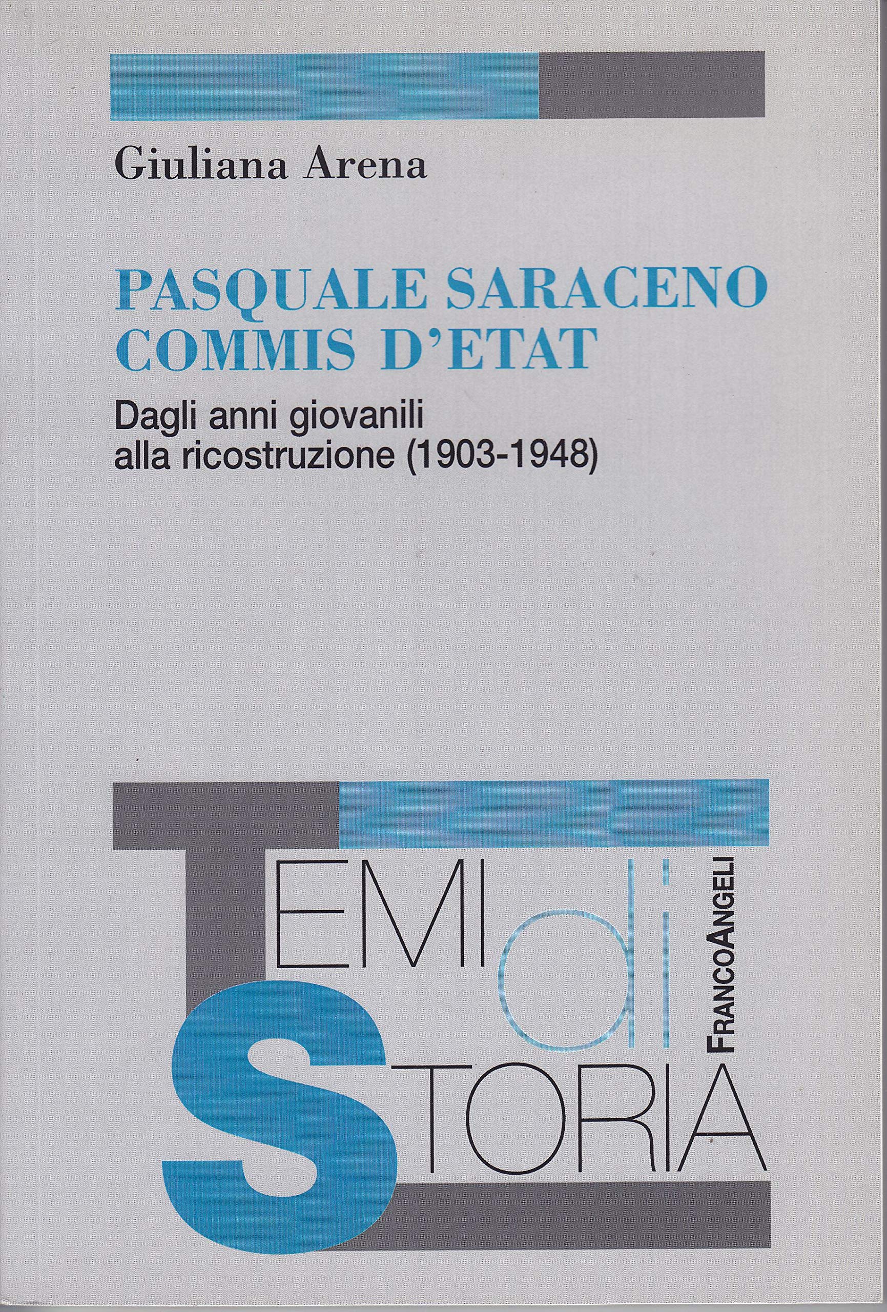 Pasquale Saraceno commis d'etat. Dagli anni giovanili alla ricostruzione (1903-1948)