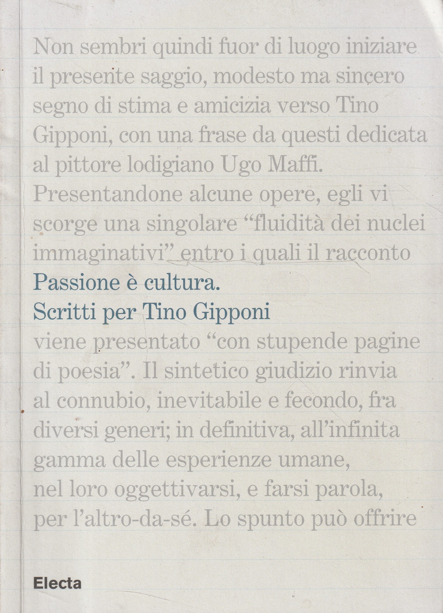 Passione è cultura. Scritti per Tino Gipponi