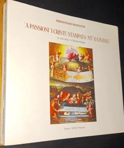Passioni 'i Cristu stampata 'nt' 'o linzolu. 'A vita mia …