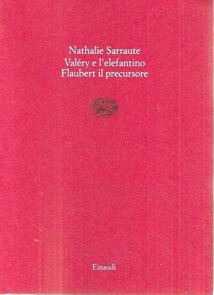 Paul Valéry e l'elefantino-Flaubert il precursore