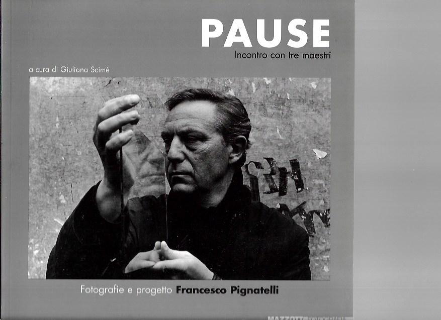 Pause: incontri con tre maestri