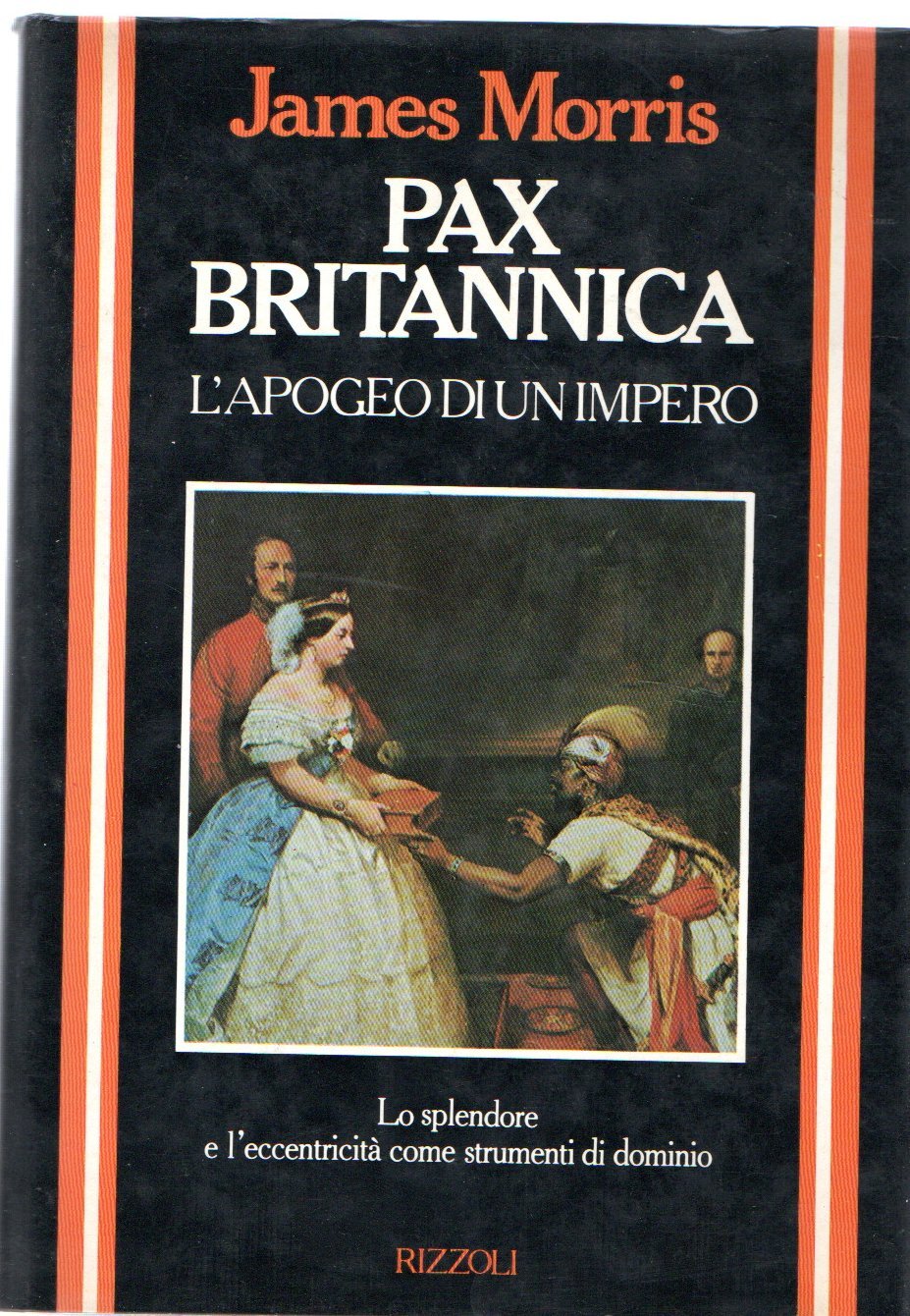 Pax Britannica - L'apogeo Di Un Impero