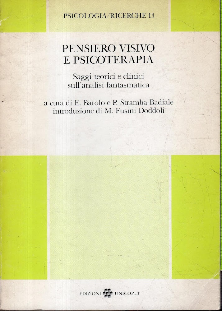 Pensiero visivo e psicoterapia : saggi teorici e clinici sull'analisi …
