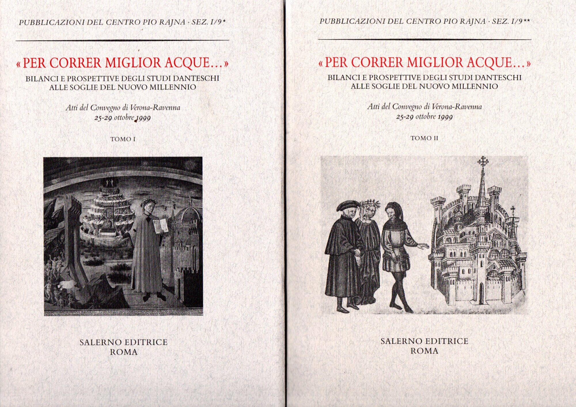 Per correr miglior acque... Bilanci e prospettive degli studi danteschi …