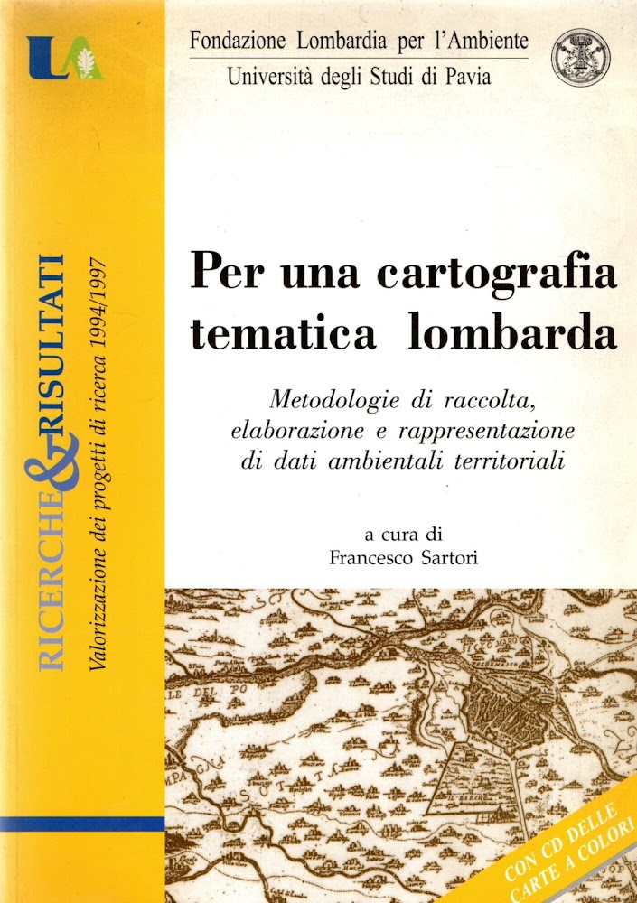 Per una cartografia tematica lombarda : metodologie di raccolta, elaborazione …