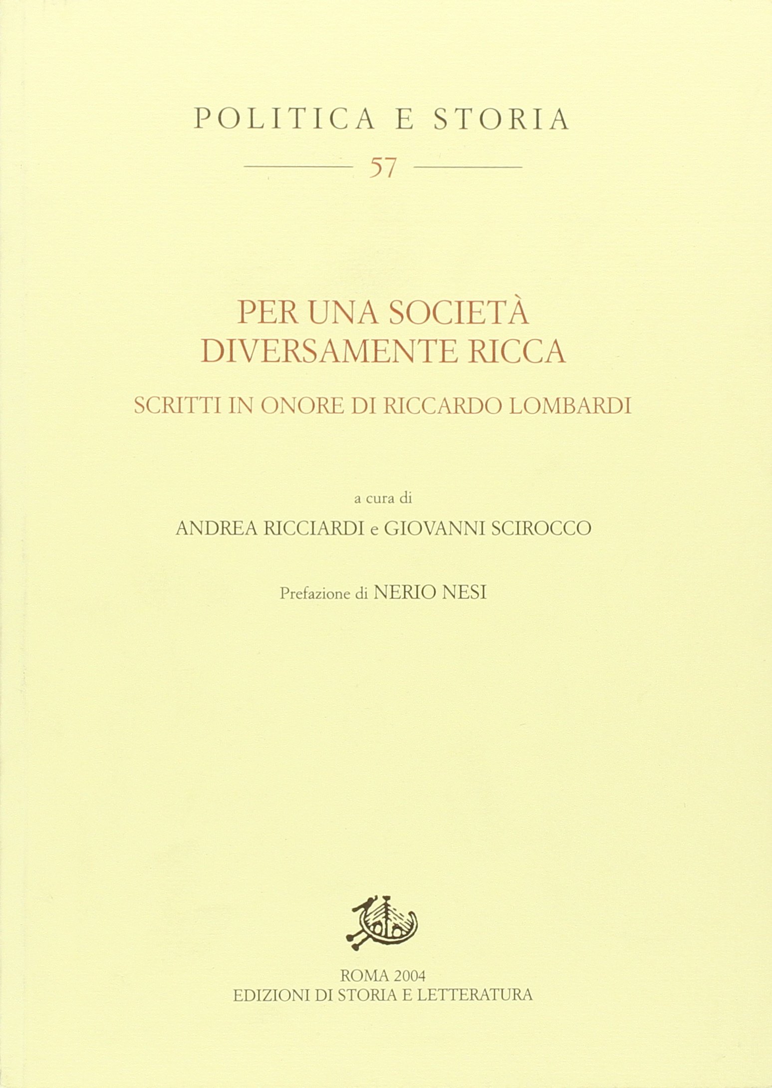 Per una società diversamente ricca. Scritti in onore di Riccardo …