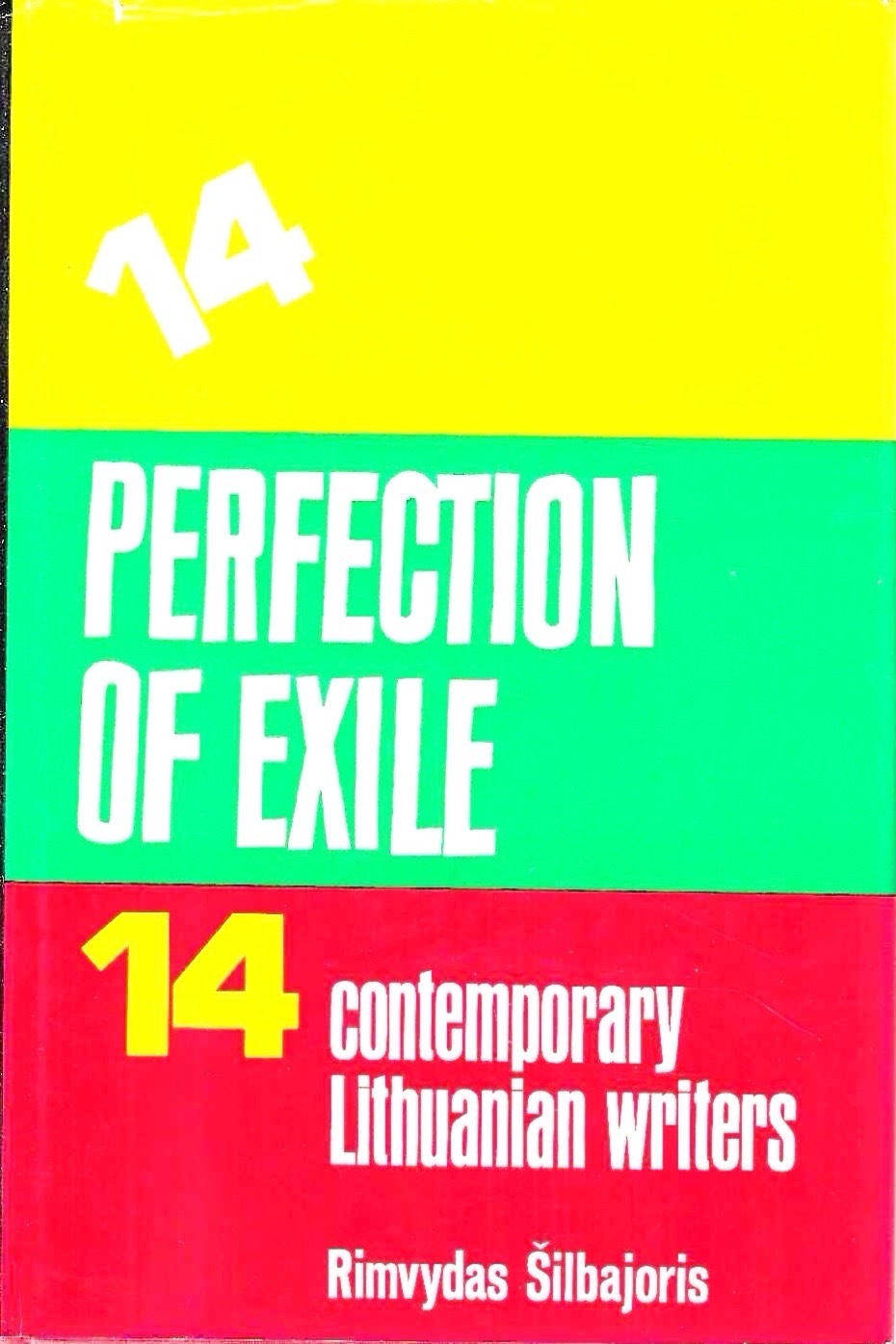 Perfection of Exile: Fourteen Contemporary Lithuanian Writers