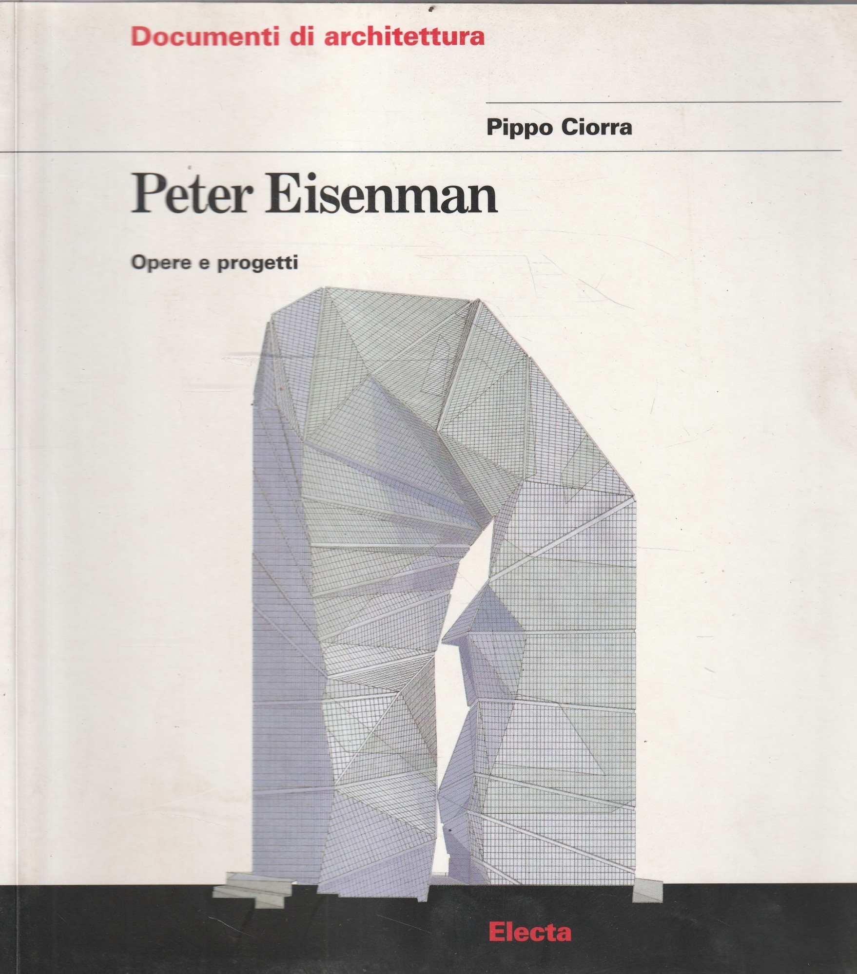 Peter Eisenman : opere e progetti