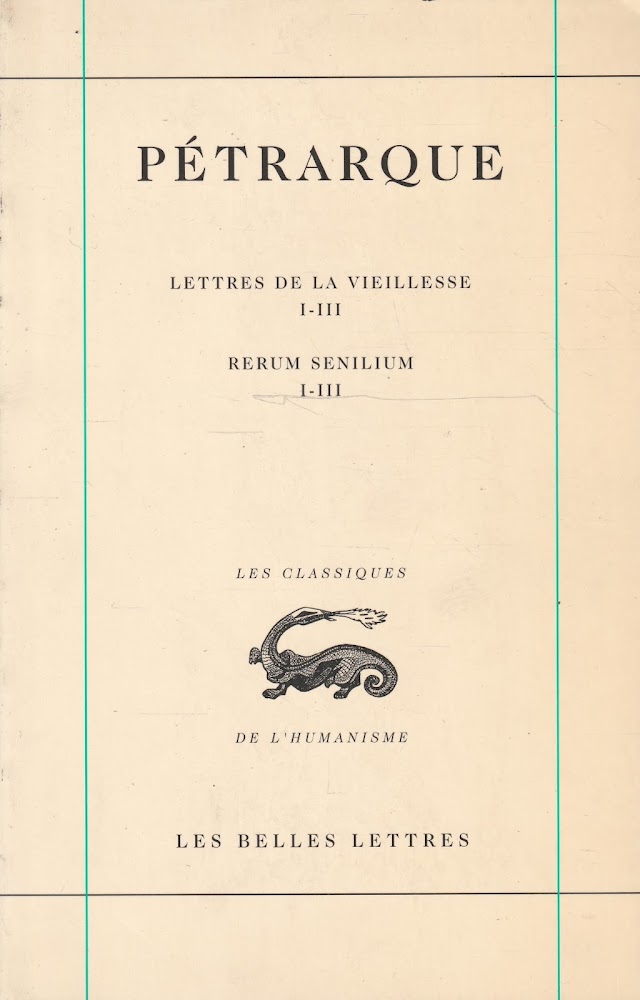 Pétrarque. Lettres familières. Tome 1 Livres 1-3