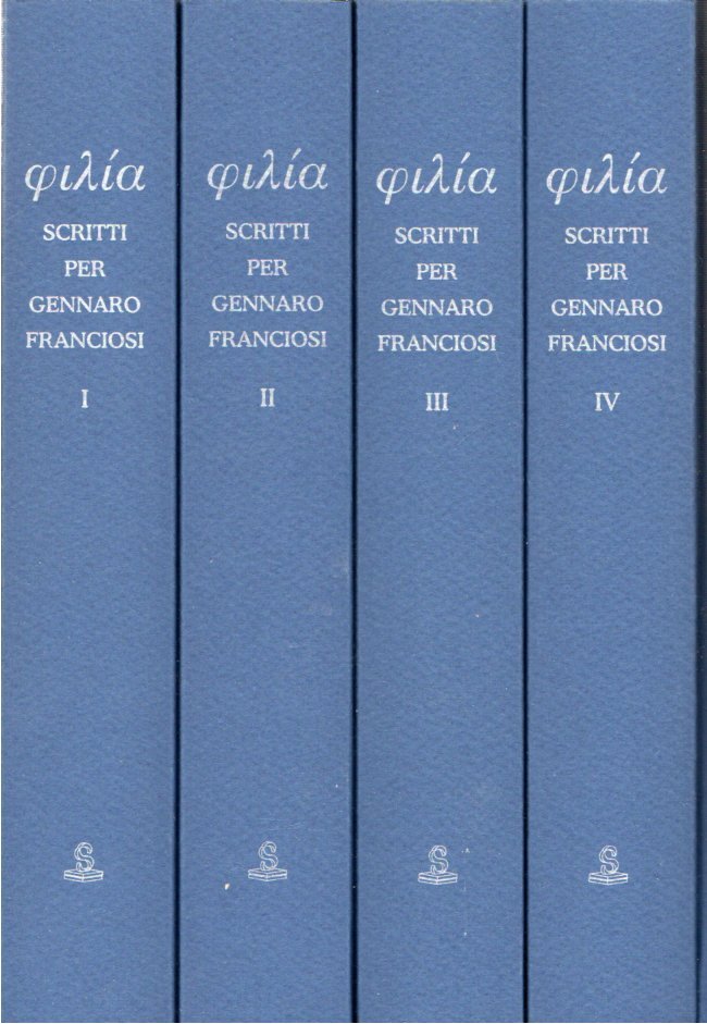 Philia : scritti per Gennaro Franciosi (4 volumi)