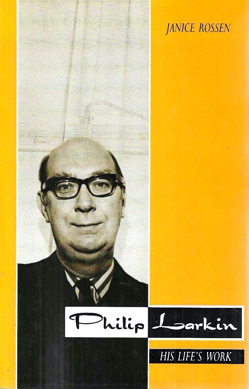 Philip Larkin: His Life's Work