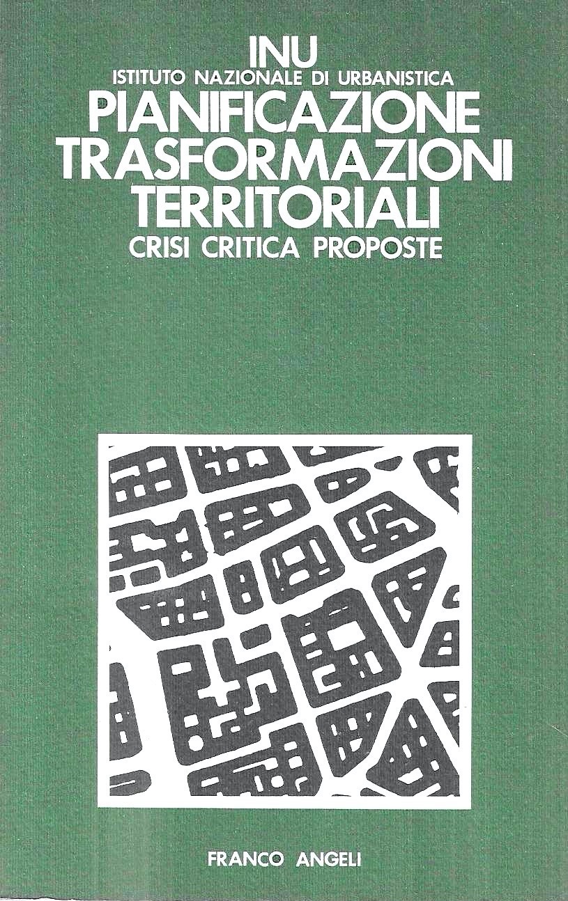 Pianificazione, trasformazioni territoriali. Crisi, critica, proposte