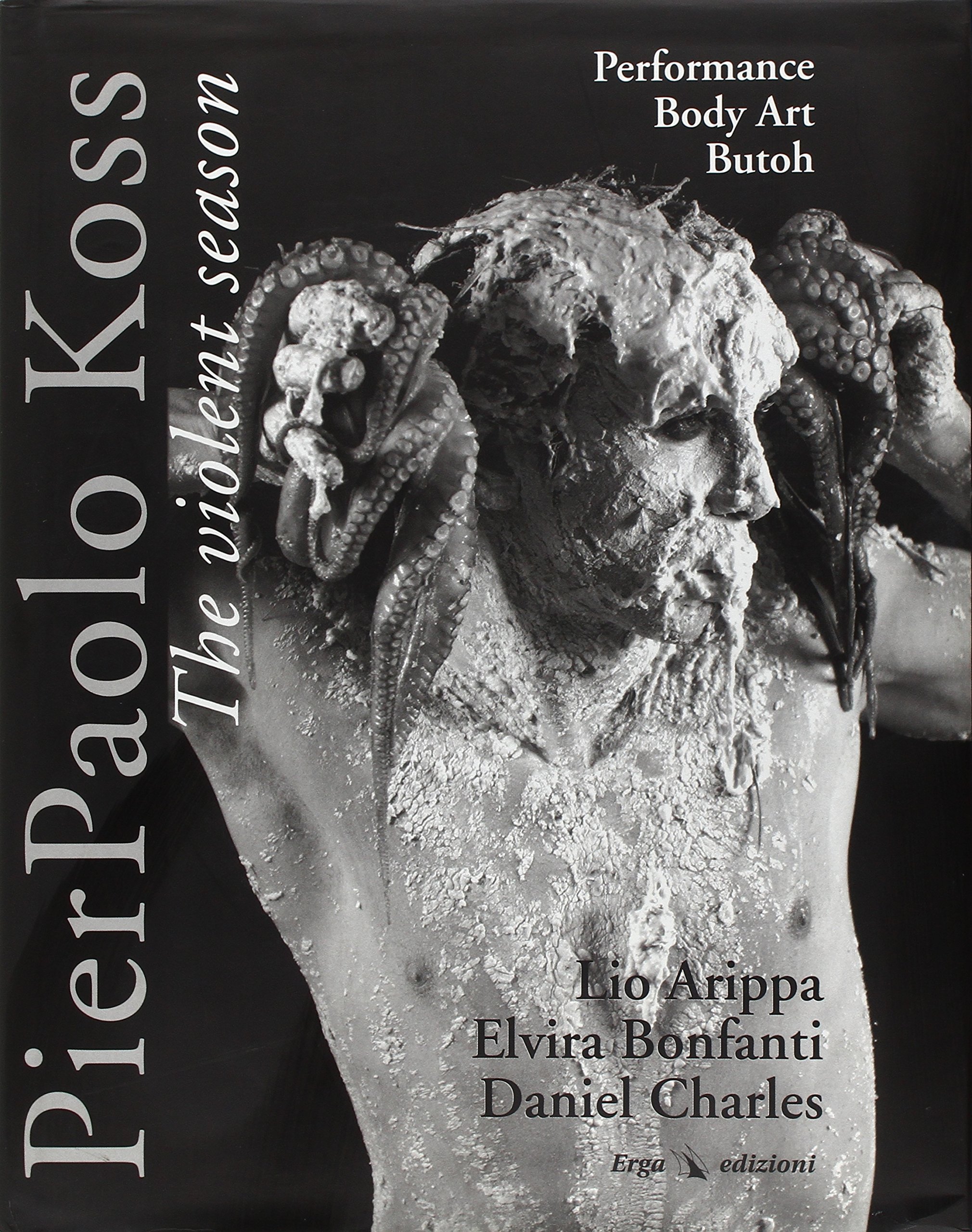 Pier Paolo Koss. The violent season-La stagione violenta