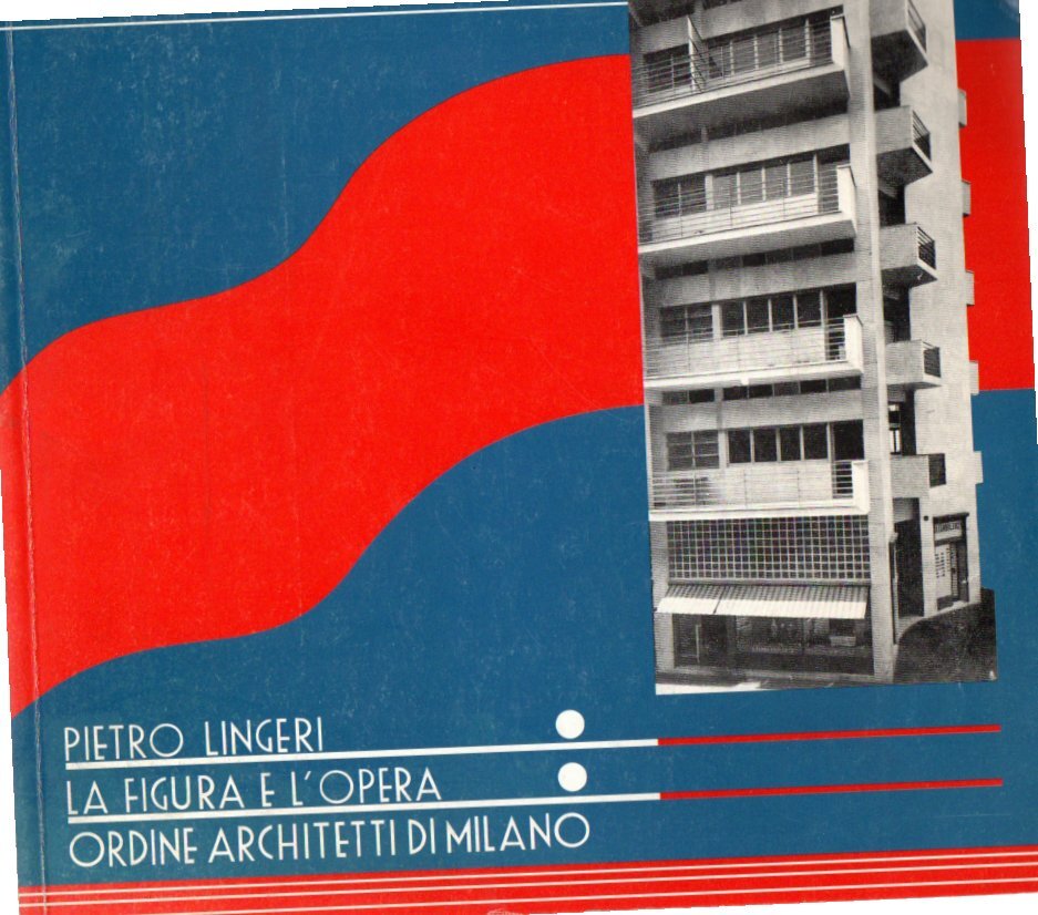 Pietro Lingeri: La figura e l'opera (atti della giornata di …