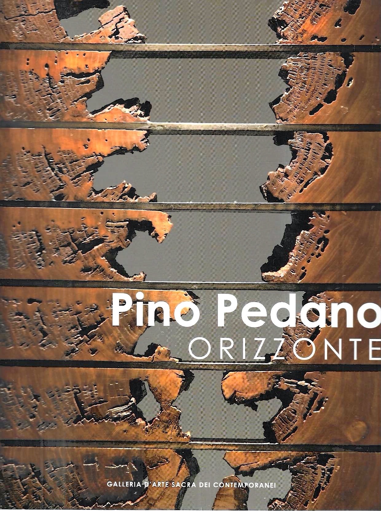Pino Pedano. Orizzonte (Catalogo della Mostra - Milano, 2010)
