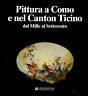 Pittura a Como e nel Canton Ticino dal Mille al …
