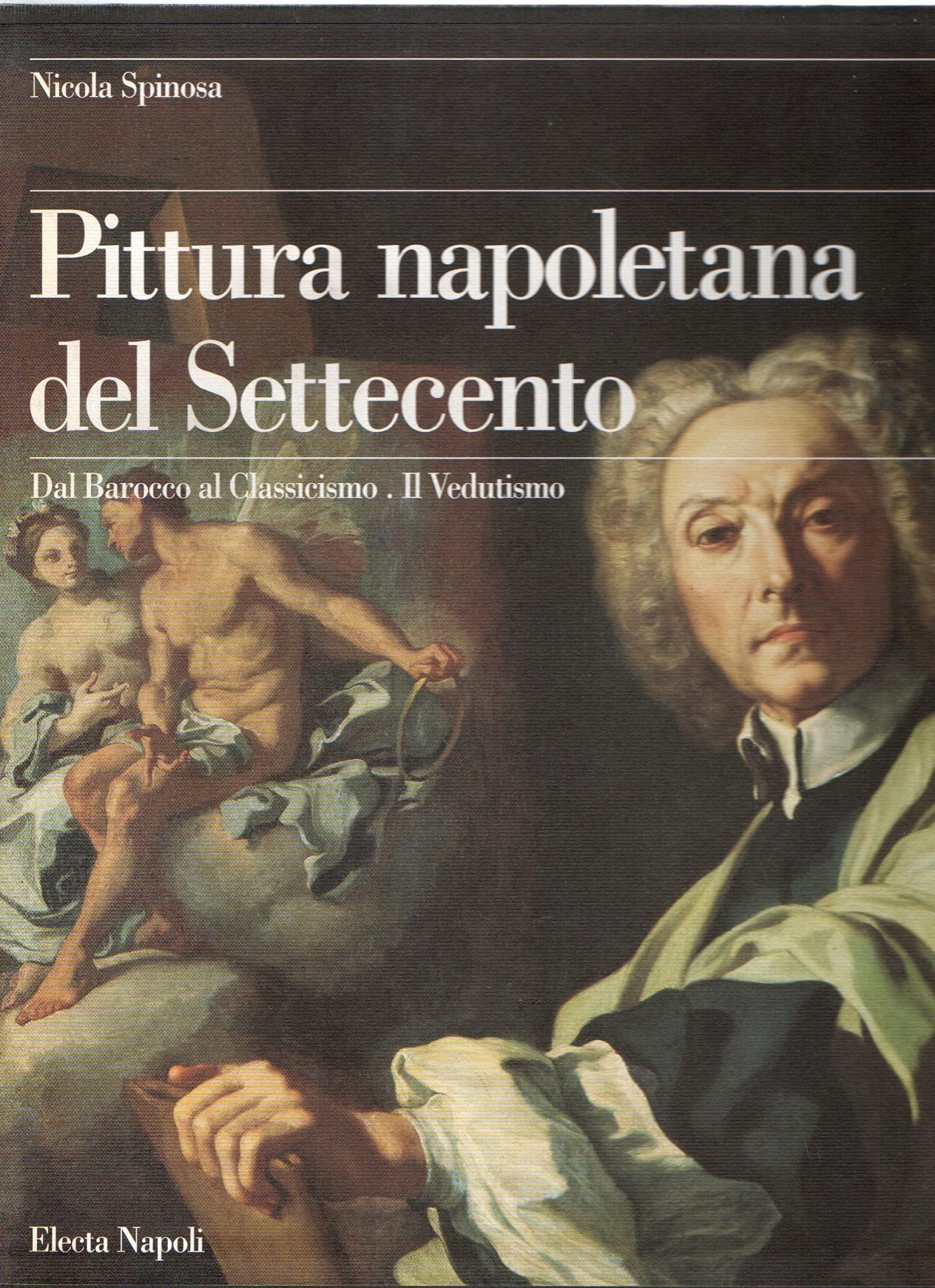 Pittura napoletana del Settecento. Ediz. illustrata (3 vol. in cofanetto)