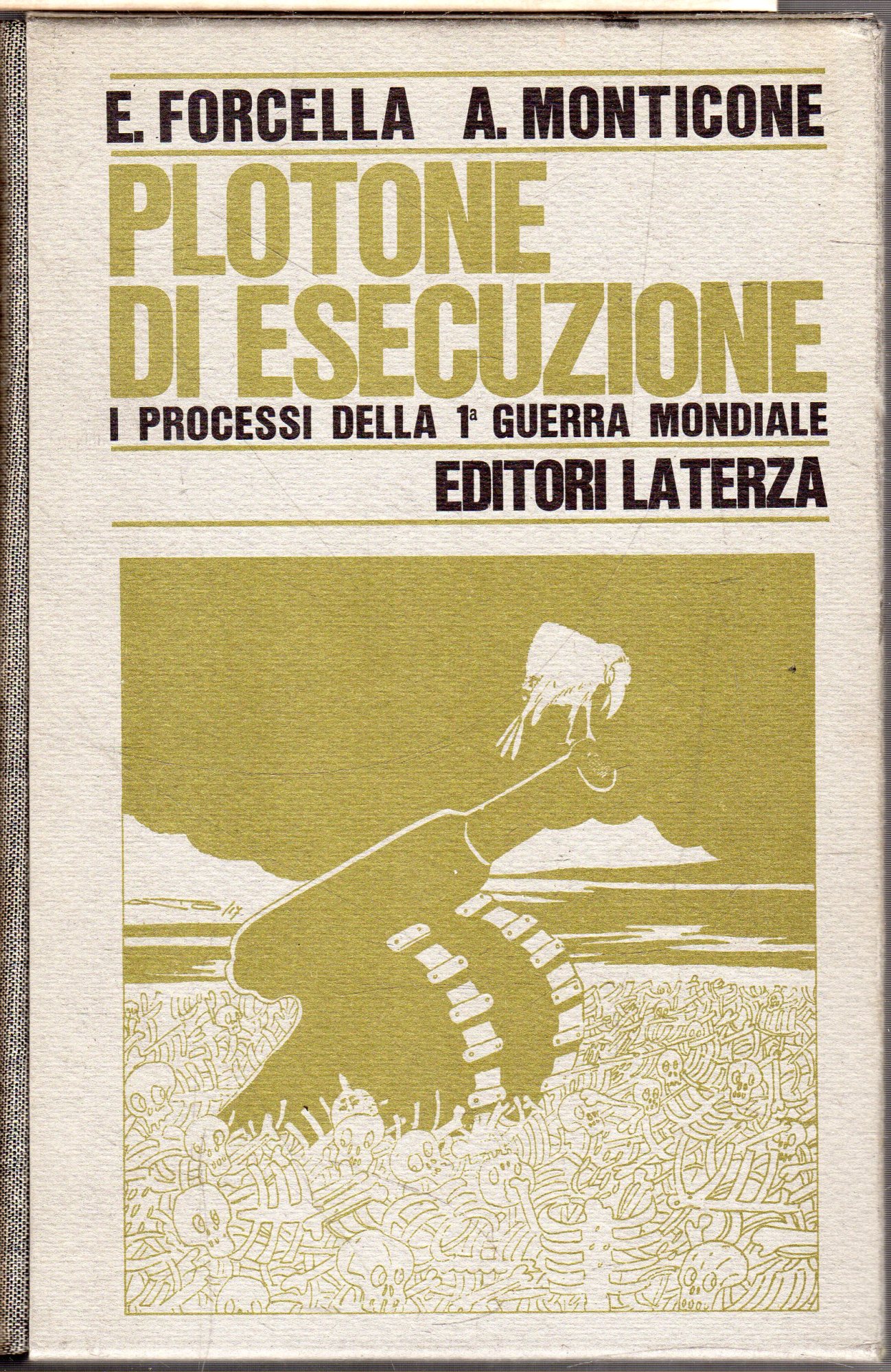 Plotone di esecuzione : i processi della Prima Gurerra Mondiale